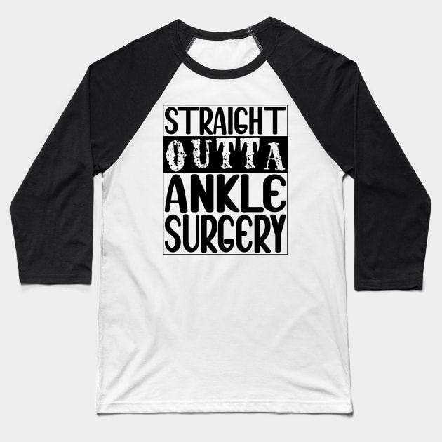 Ankle Surgery Baseball T-Shirt by Medical Surgeries